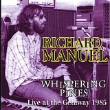 Richard Manuel - Whispering pines