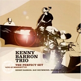 KENNY TRIO BARRON - The Perfect Set: Live At Bradley's, Vol.2