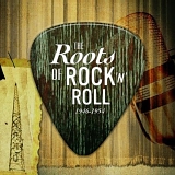 Various artists - Roots of Rock N Roll: 1946-1954
