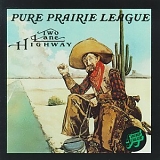 Pure Prairie League - Two Lane Highway