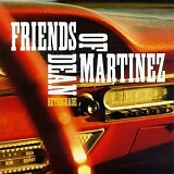 Friends of Dean Martinez - Retrograde