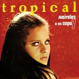 Meireles E Os Copa 7 - Tropical