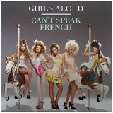 Girls Aloud - Can't Speak French