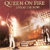 Queen - Queen On Fire - Live At The Bowl