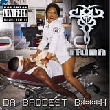 Trina - Da Baddest Bitch