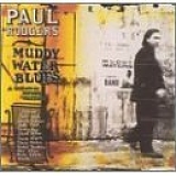 Paul Rodgers - Muddy Water Blues:  A Tribute to Muddy Waters