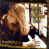 Kenny Wayne Shepherd Band - Trouble Is...