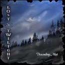 Lost In Twilight - Desending Mist