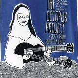 The Octopus Project & Black Moth Super Rainbow - The House of Apples & Eyeballs