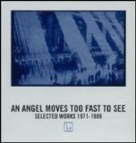 Rhys Chatham - An Angel Moves Too Fast to See (Selected Works 1971-1989)