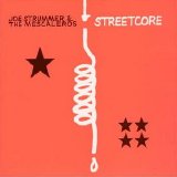 Joe Strummer & The Mescaleros - Streetcore