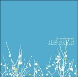 Shins, The - Oh, Inverted World