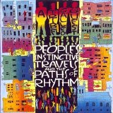 A Tribe Called Quest - People's Instinctive Travels And The Paths Of Rhythm