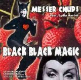 Messer Chups - Black Black Magic