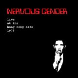 Nervous Gender - Live At The Hong Kong Cafe 1979