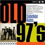 Old 97's - Satellite Rides