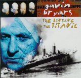 Gavin Bryars - Bryars: The Sinking Of The Titanic