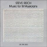 Steve Reich - Music for 18 Musicians