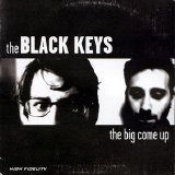 Black Keys, The - The Big Come Up