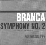 Glenn Branca - Symphony No. 2 (The Peak Of The Sacred)