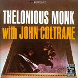 Thelonious Monk with John Coltrane - Thelonious Monk with John Coltrane