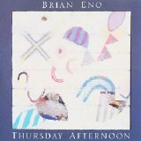 Brian Eno - Thursday Afternoon