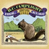 B.C. Camplight - Hide, Run Away