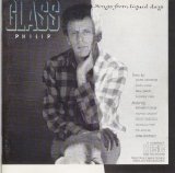 Philip Glass - Songs From Liquid Days