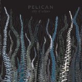 Pelican - City Of Echoes