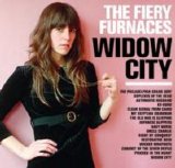 Fiery Furnaces, The - Widow City