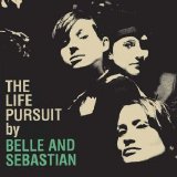 Belle and Sebastian - The Life Pursuit-Advance