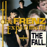 Fall, The - The Frenz Experiment