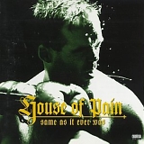 House of Pain - Same As It Ever Was