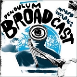 Broadcast - pendulum