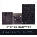 Kronos Quartet - Peteris Vasks: String Quartet No 4