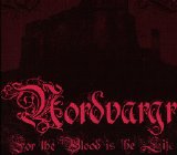 Nordvargr - For The Blood Is The Life