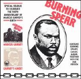 Burning Spear - 100th Anniversary: Marcus Garvey & Garvey's Ghost