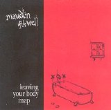 maudlin of the Well - Leaving Your Body Map + 2