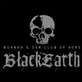 Bohren & Der Club Of Gore - Black Earth