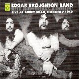 Edgar Broughton Band - Keep Them Freaks A Rollin' - Live At Abbey Road, December 1969