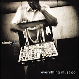 Steely Dan - Everything Must Go