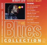 The Blues Collection - 04 Buddy Guy Stone Crazy