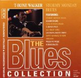 The Blues Collection - 16 T-Bone Walker Stormy Monday Blues