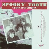 Spooky Tooth - Collected Singles