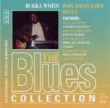 The Blues Collection - 23 Bukka White Parchman Farm Blues