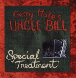 Uncle Bill - Special Treatment