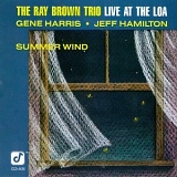 The Ray Brown Trio - Summer Wind: Live At The Loa