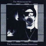 The Monochrome Set - The Independent Singles Collection