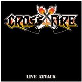 Crossfire - Live Attack