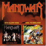 Manowar - Into Glory Ride 1983 / Hail To England 1984